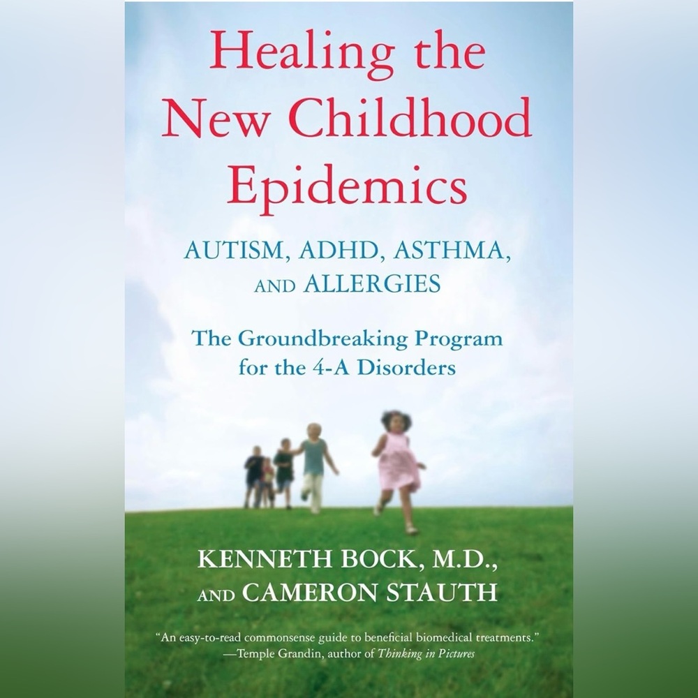 Book about 4-A disorders Healing the New Childhood by Kenneth Bock